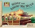 Missy the Show-Me Mule: A Story about Missouri