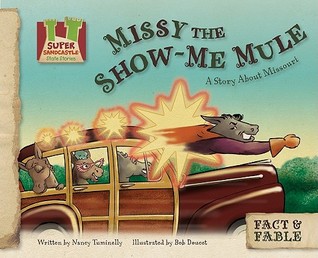 Missy the Show-Me Mule: A Story about Missouri (Library Binding)