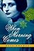 When Morning Comes