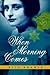 When Morning Comes by Rita Kramer
