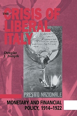 The Crisis of Liberal Italy (Hardcover)