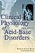 Clinical Physiology of Acid-Base and Electrolyte Disorders (Clinical Physiology of Acid Base & Electrolyte Disorders)