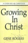 Growing in Christ: A Guide for All Christians