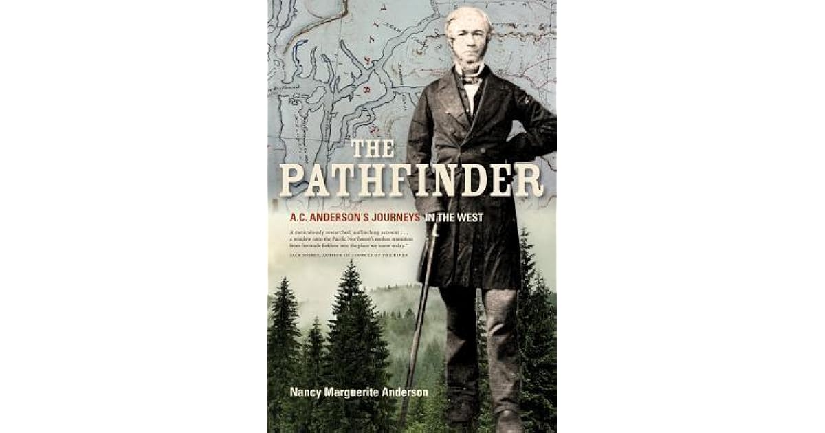 The Pathfinder A C Anderson S Journeys In The West By