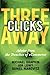 Three Clicks Away: Advice from the Trenches of eCommerce