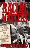 Racial Matters by Kenneth O'Reilly
