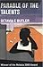 Parable of the Talents by Octavia E. Butler Parable of the Talents by Octavia E. Butler