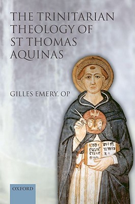 The Trinitarian Theology of St Thomas Aquinas (Hardcover)