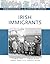 Irish Immigrants (Immigration to the United States)