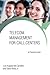 Telecom Management For Call Centers: A Practical Guide