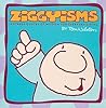Ziggyisms: Notable Quotes of Wisdom for Everyday Living (Volume 22) (Ziggy)