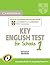 Cambridge Key English Test for Schools 1 Student's Book without answers: Official Examination Papers from University of Cambridge ESOL Examinations (KET Practice Tests)