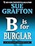 B Is for Burglar (Thorndike Press Large Print Famous Authors Series)