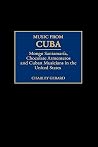 Music from Cuba: Mongo Santamaria, Chocolate Armenteros, and Other Stateside Cuban Musicians