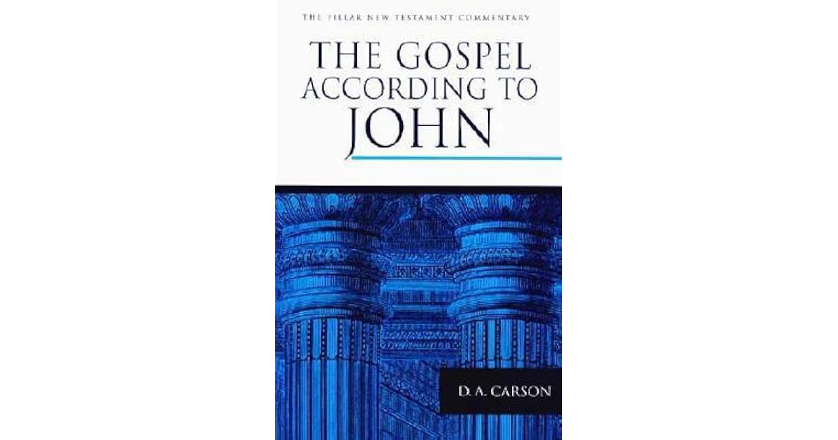 The Gospel According to John by D.A. Carson