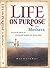 Life on Purpose Devotional for Mothers: Practical Faith and Profound Insight for Every Day