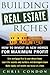Building Real Estate Riches