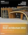 Autodesk Revit Architecture 2012 Essentials
