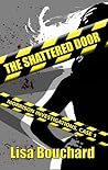 The Shattered Door by Lisa Bouchard