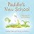 Puddle's New School