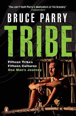 Tribe: Adventures in a Changing World (Paperback)