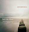 Still the Mind: Simple Breathing Practices for Inner Peace Still the Mind: Simple Breathing Practices for Inner Peace