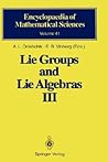 Lie Groups and Lie Algebras III: Structure of Lie Groups and Lie Algebras (Encyclopaedia of Mathematical Sciences, 41)