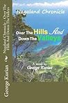 Nagaland Chronicle - Over The Hills And Down The Valleys