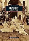 Houston: 1860 to ...