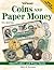 Warman's Coins And Paper Money by Allen G. Berman