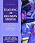 Teaching as Decision Making...