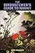 The Birdwatcher's Guide to ...