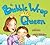 The Bubble Wrap Queen: A Picture Book with Safety Tips for the Playground, Car, Bike, and More!