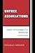 Unfree Associations by Douglas Kirsner