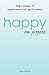 Happy on Purpose