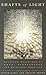 Shafts of Light by Sister Gargi Shafts of Light by Sister Gargi