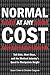 Normal at Any Cost: Tall Gi...