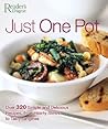 Just One Pot: Over 320 Simple and Delicious Recipes, from Hearty Stews to Tasty Tagines