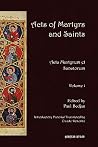 Acts of Martyrs and Saints: ACTA Martyrum Et Sanctorum (Volume 1) (Syriac Edition) Acts of Martyrs and Saints: ACTA Martyrum Et Sanctorum (Volume 1) (Syriac Edition)
