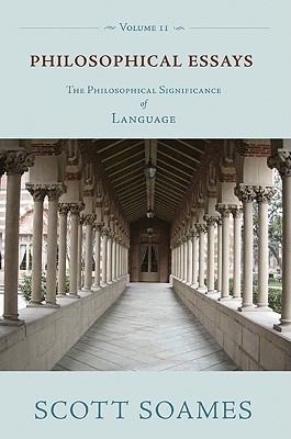 Philosophical Essays, Volume 2: The Philosophical Significance of Language (Paperback)