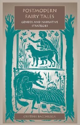 Postmodern Fairy Tales: Gender and Narrative Strategies (Paperback)