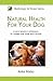Natural Health for Your Dog (Herbology At Home)
