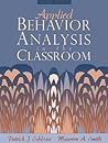 Applied Behavior Analysis in the Classroom (2nd Edition)