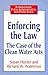 Enforcing the Law (Bureaucracies, Public Administration, and Public Policy)
