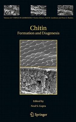 Chitin (Topics in Geobiology, 34)