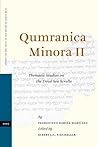 Qumranica Minora II: Thematic Studies on the Dead Sea Scrolls