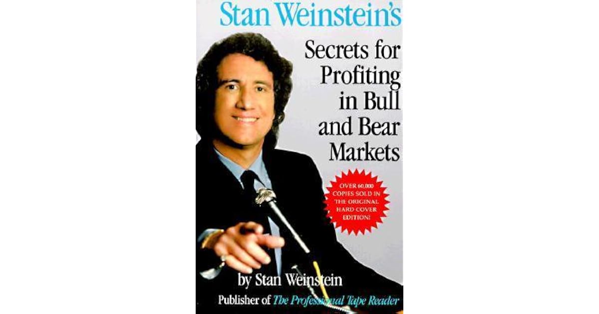 Secrets For Profiting in Bull and Bear Markets by Stan Weinstein