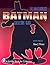 Batman®: The Unauthorized Collector's Guide (A Schiffer Book for Collectors)