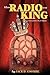 When Radio Was King by Jack D. Coombe
