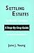 Settling Estates in North Carolina: A Step-By-Step Guide